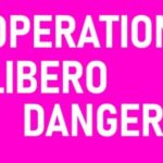 Opération Libero = danger